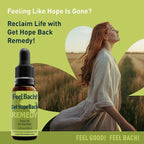 Feel Bach! Get Hope Back Remedy - Natural Homeopathic Flower Essences for Reclaim Life From Deep Despair - Renew & Overcome the Darkness Vegan, Gluten & Sugar-Free, Non-Habit Forming, 20ml (0.7 fl oz)