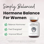 Simply Balanced – Hormone Balance for Women – Restore Hormone Harmony – PMDD Supplements for Women – Perimenopause – Menopause – Cortisol Reducer – PMS – PCOS Supplements – 120 ct