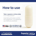 Superior Labs L-Tryptophan 500 mg Capsules, Pure Non-GMO Amino Acid, High Absorption, Supports Sleep and Mood, Helps with Occasional Stress, PMS Support, 120 Veg Caps