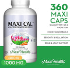 Maxi Health Calcium 1000 mg Supplement with Vitamin D3 (1000 IU) and Magnesium (500 mg) - Bone, Teeth and Joint Support for Men and Women - 360 Capsules - Maxi Cal