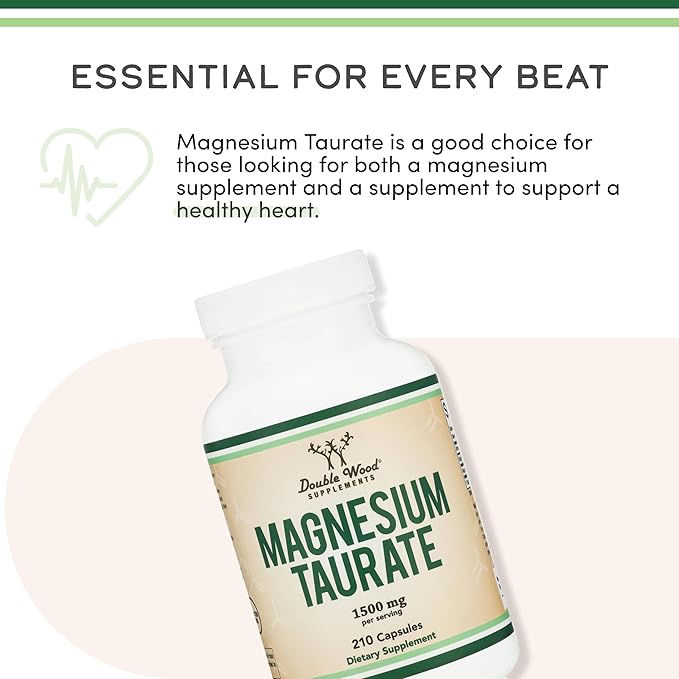 Magnesium Taurate Supplement for Cardiovascular Health to Boost Magnesium Levels (1,500mg per Serving, 210 Vegan Capsules) Non-GMO, Gluten Free, by Double Wood Supplements