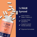 SoWell Synced Women’s Hormone Balance Supplement with Inositol, Vitamin D, and Folate for PCOS & Menstrual Cycle Support, 120 Capsules