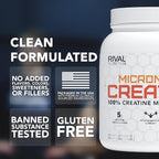 RIVAL NUTRITION Micronized Creatine I 100% Creatine Monohydrate Powder I 120 Servings I 5g Per Serving I Supports Muscle Performance, Lean Mass, and Cognitive Function | Unflavored I for Men & Women