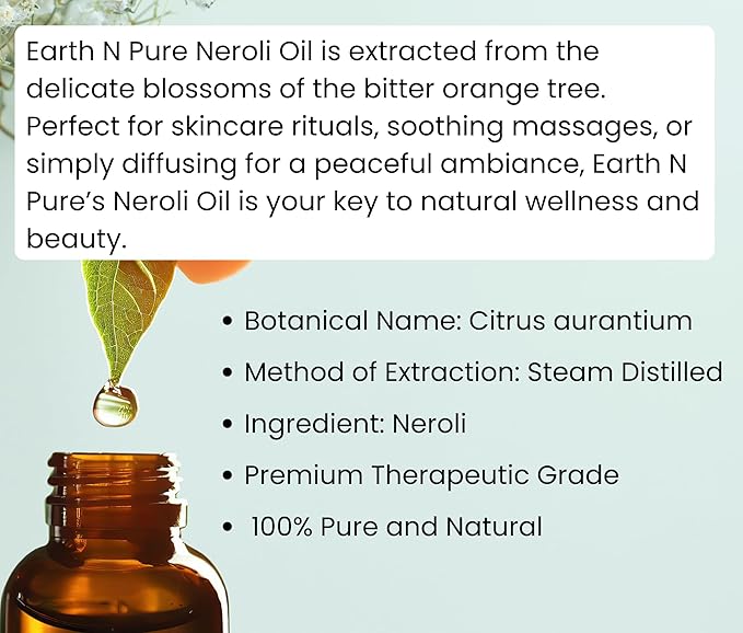 Earth N Pure Neroli Essential Oil Natural and Therapeutic Grade with Glass Dropper 15 ml
