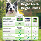 Natural Dog Dental & Supplement Powder, Plaque & Tartar Control with Glucosamine, Omega-3, Probiotics & Vitamin E for Joint, Chicken Flavour, Digestion & Fresh Breath