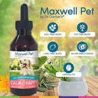 Maxwell Pet by Dr. Garber's - Calm & Happy | Safe, All Natural, Gemmotherapy Remedy for Canine Use | Stress & Anxiety Relief for Your Dog; Provides Soothing, Calming Effect | 3 fl oz