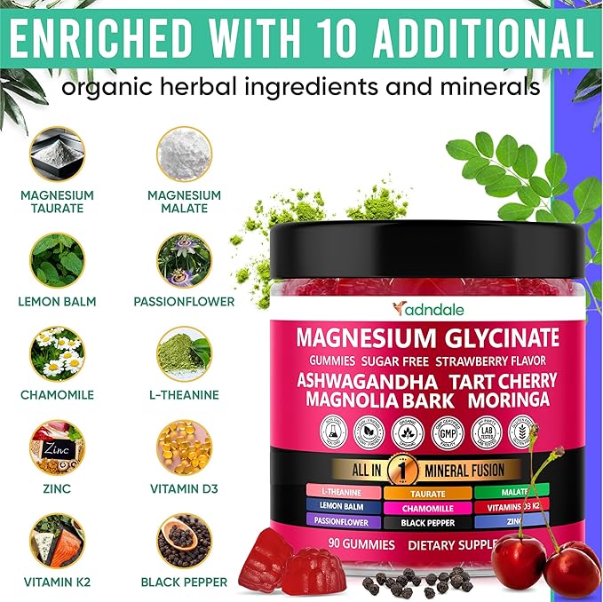 Adndale Magnesium Glycinate 400 mg Gummies with Ashwagandha, Magnesium Malate & Taurate, Tart Cherry, Magnolia Bark, Lemon Balm, Passionflower, Chamomile, L-Theanine, Zinc, Vitamin K2 & D3. 180CT