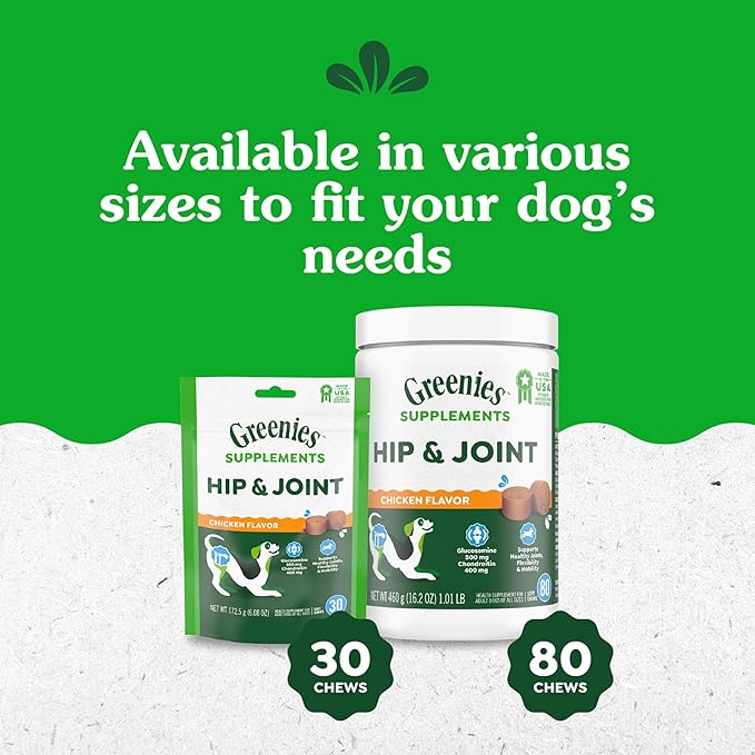 Greenies Supplements Hip and Joint Supplements for Dogs, with Chondroitin & Glucosamine for Dogs, Chicken Flavor, 6.08 oz. Pouch, 30 Count
