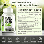 Male Burn MAX - Fat Burner FOR MEN - Weight Loss Pills, GLP-1 Support, Appetite Suppressant - 5 Powerful Ingredients to Help Burn Fat While Sustaining Muscle - 3rd Party Tested - 60 Capsules