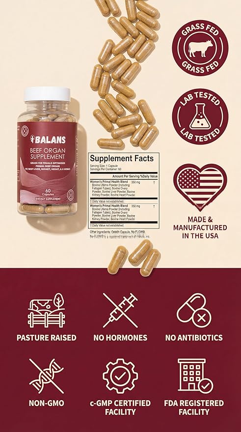 Balans Grass Fed Beef Organs for Women – Liver, Uterus, Ovary, Heart & Kidney Complex – Supports Hormone Balance, Energy, Iron & Skin. (60 Pills, 350mg) – Pasture Raised, Freeze Dried, 60 Day Supply.