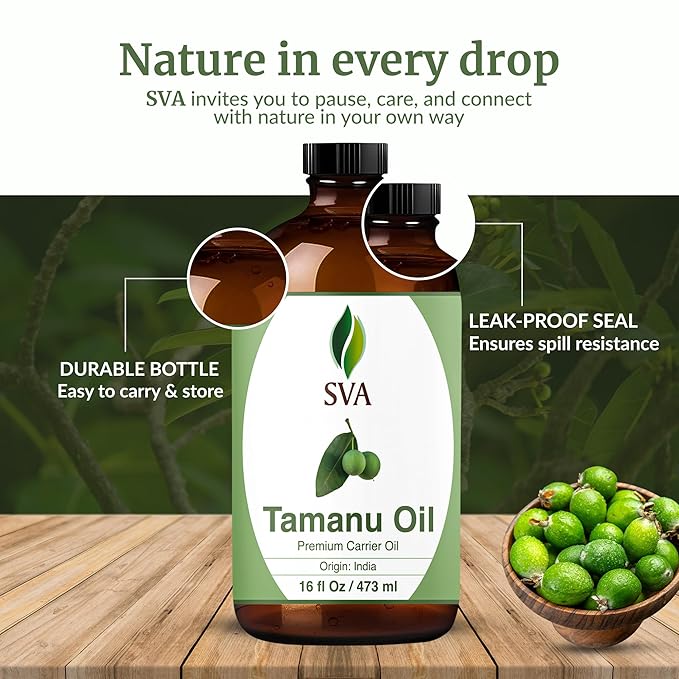 SVA Tamanu Seed Oil - 16 Fl Oz – 100% Natural Cold Pressed Tamanu Oil - for Face, Skin Care, Hair Care, Scalp Massage & Body Massage – Carrier Oil